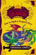 How to Fight a Dragon’s Fury (How to Train Your Dragon #12) by Cressida Cowell