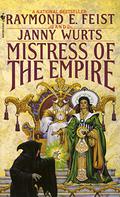 Mistress of the Empire by Raymond E. Feist, Janny Wurts