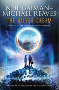 The Silver Dream by Neil Gaiman, Michael Reaves