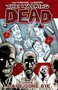 Days Gone Bye (The Walking Dead #1) by Frank Darabont