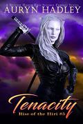 Tenacity by Auryn Hadley