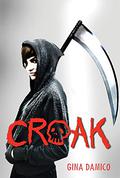 Croak (Croak #1) by Gina Damico