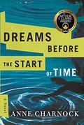 Dreams Before the Start of Time by Anne Charnock