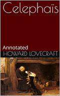 Celephaïs: Annotated by H.P. Lovecraft, Ambrose Bierce
