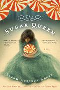 The Sugar Queen by Sarah Addison Allen
