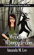 The Wendigo Whoop-De-Doo by Amanda M. Lee