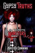 Gypsy Truths (All The Pretty Monsters #6) by Kristy Cunning