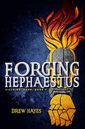 Forging Hephaestus (Villains' Code #1) by Amy Landon