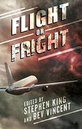 Flight or Fright: 17 Turbulent Tales by E. Michael Lewis