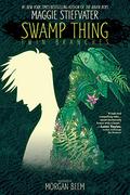 Swamp Thing: Twin Branches by Maggie Stiefvater