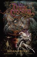 Jim Henson's The Dark Crystal: Creation Myths, Volume 1 (The Dark Crystal #1) by Alex Sheikman