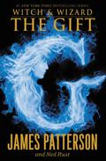 The Gift (Witch & Wizard #2) by Ned Rust
