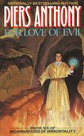 For Love of Evil by Piers Anthony