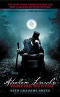 Abraham Lincoln: Vampire Hunter by Seth Grahame-Smith