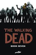 The Walking Dead, Book Seven by Robert Kirkman, Charlie Adlard