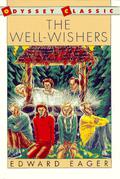 The Well-Wishers (Tales of Magic #6) by Edward Eager