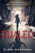 Dualed (Dualed #1) by Elsie Chapman