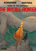 The Invisible Frontier, Volume 2 (Les Cités obscures #9) by François Schuiten