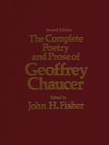 The Complete Poetry and Prose of Geoffrey Chaucer by Geoffrey Chaucer