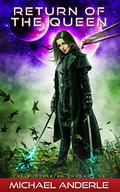 Return Of The Queen by Michael Anderle