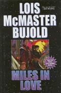 Miles in Love by Lois McMaster Bujold