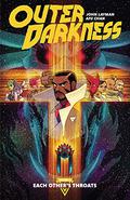 Outer Darkness, Vol. 1: Each Other's Throats by John Layman, Afu Chan