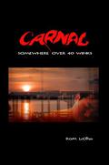 Carnal: Somewhere Over 40 Winks by Rom LcO'Feer