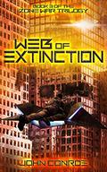 Web of Extinction (Zone War #3) by John Conroe