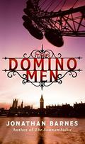 The Domino Men (Domino Men #2) by Jonathan Barnes