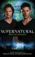 Rite of Passage (Supernatural #10) by John Passarella