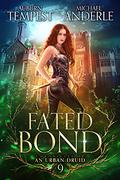 A Fated Bond by Auburn Tempest, Michael Anderle