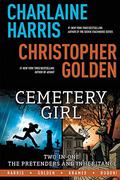 Charlaine Harris' Cemetery Girl: Two-In-One: The Pretenders and Inheritance by Don Kramer