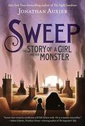 Sweep: The Story of a Girl and Her Monster by Jonathan Auxier