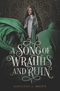 A Song of Wraiths and Ruin (A Song of Wraiths and Ruin #1) by Roseanne A. Brown