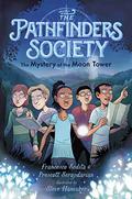 The Mystery of the Moon Tower (The Pathfinders Society #1) by Francesco Sedita