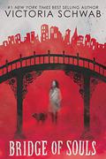 Bridge of Souls by Victoria E. Schwab