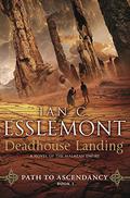 Deadhouse Landing (Path to Ascendancy #2) by Ian C. Esslemont