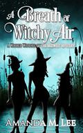 A Breath of Witchy Air by Amanda M. Lee