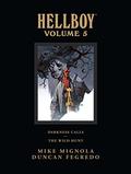 Hellboy, Volume 5: Darkness Calls and The Wild Hunt (Hellboy #8-9) by Duncan Fegredo