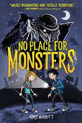 No Place for Monsters (No Place for Monsters #1) by Kory Merritt