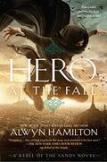 Hero at the Fall (Rebel of the Sands #3) by Alwyn Hamilton