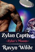 Zylan Captive by Ravyn Wilde