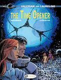 Valerian - Volume 21 - The Time Opener (Valérian #21) by Pierre Christin