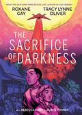 The Sacrifice of Darkness by Roxane Gay