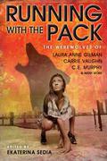 Running with the Pack (Kitty Norville #0.7 - Wild ride) by Lawrence Schimel