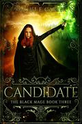 Candidate (The Black Mage #3) by Rachel E. Carter