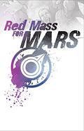 Red Mass for Mars (A Red Mass For Mars #1-4) by Michael Garland