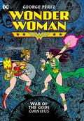 Wonder Woman: War of the Gods Omnibus (Wonder Woman 1987 Collected Editions #War of the Gods) by Kim Yale