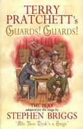 Guards! Guards!: The Play by Stephen Briggs, Terry Pratchett