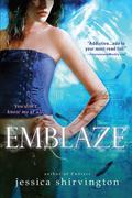 Emblaze by Jessica Shirvington